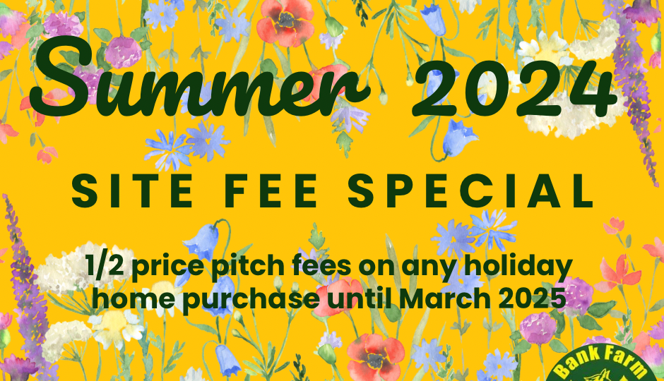 2024 summer offer no site fees till march 2025 on all new and preloved static caravans.